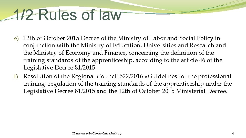 1/2 Rules of law e) 12 th of October 2015 Decree of the Ministry