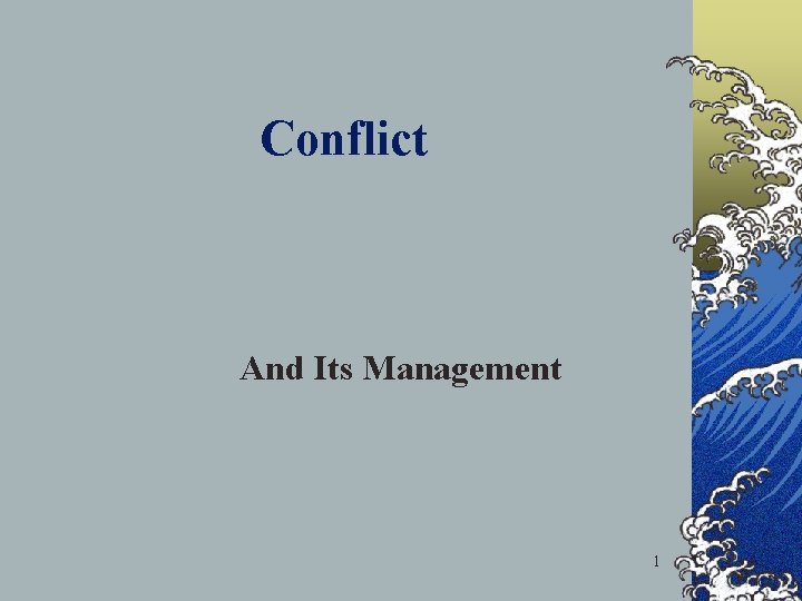 Conflict And Its Management 1 