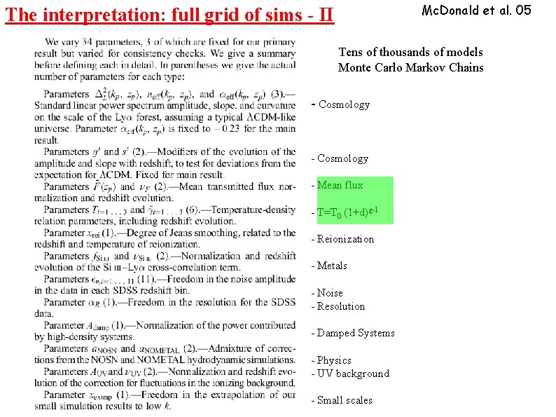 Mc. Donald et al. 05 The interpretation: full grid of sims - II Tens