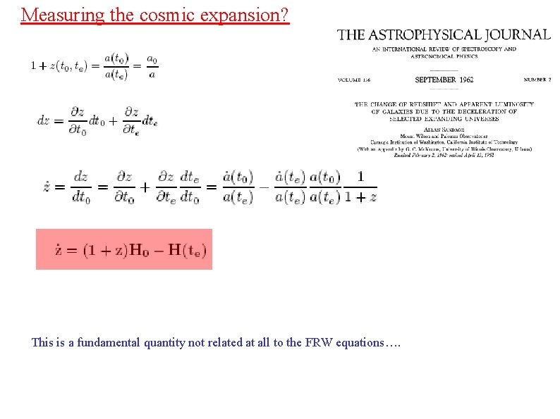 Measuring the cosmic expansion? This is a fundamental quantity not related at all to