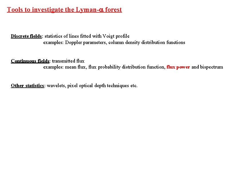 Tools to investigate the Lyman-a forest Discrete fields: statistics of lines fitted with Voigt