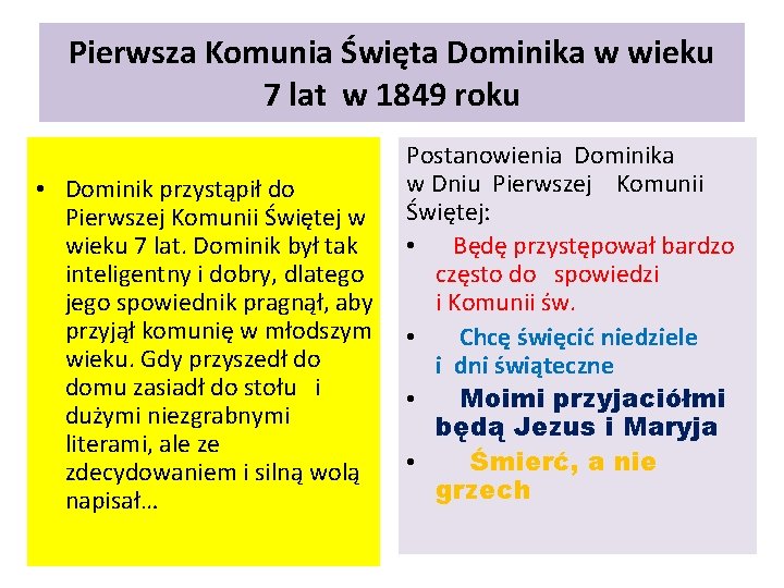 Pierwsza Komunia Święta Dominika w wieku 7 lat w 1849 roku • Dominik przystąpił