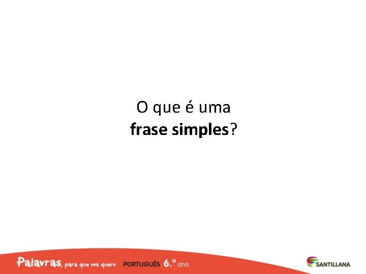 O que é uma frase simples? 