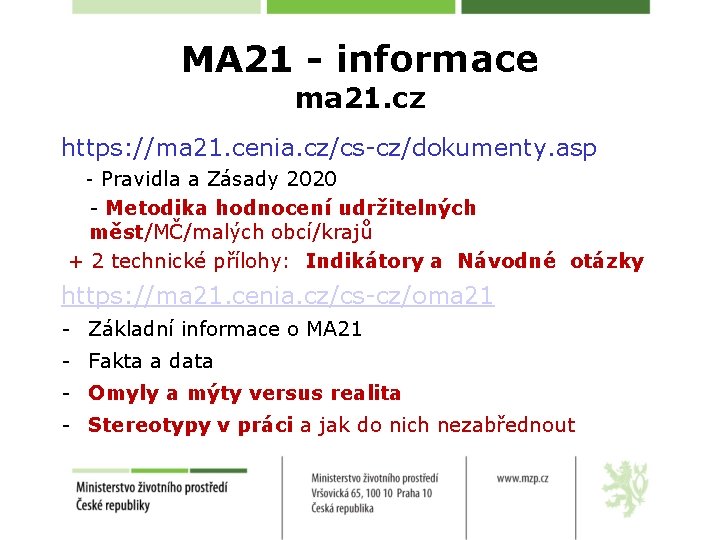 MA 21 - informace ma 21. cz https: //ma 21. cenia. cz/cs-cz/dokumenty. asp -