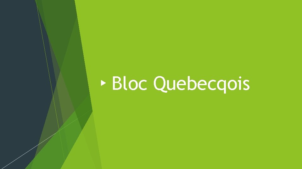 Bloc Quebecqois 