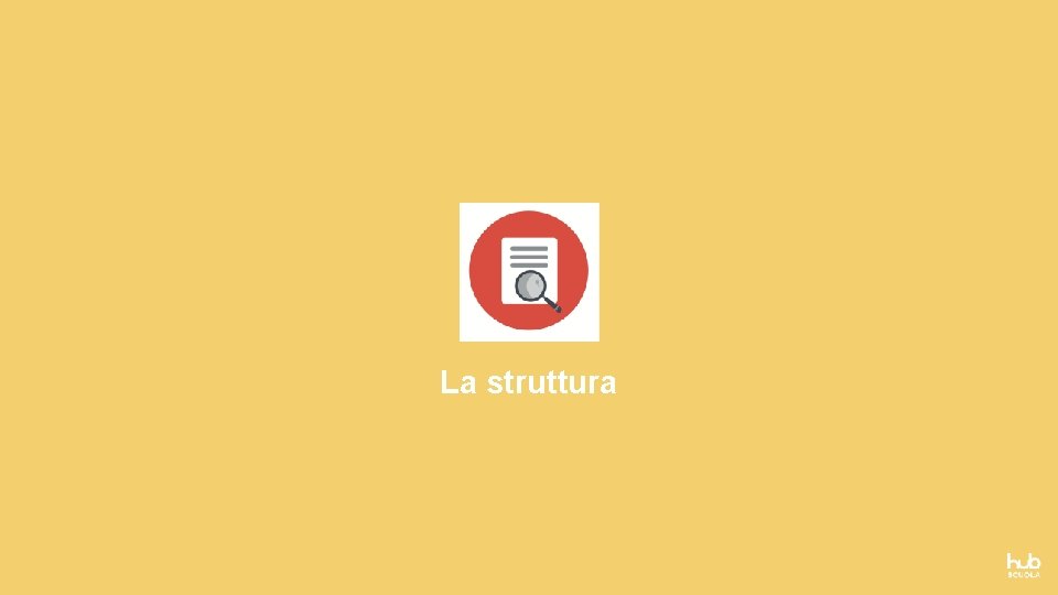 La struttura 