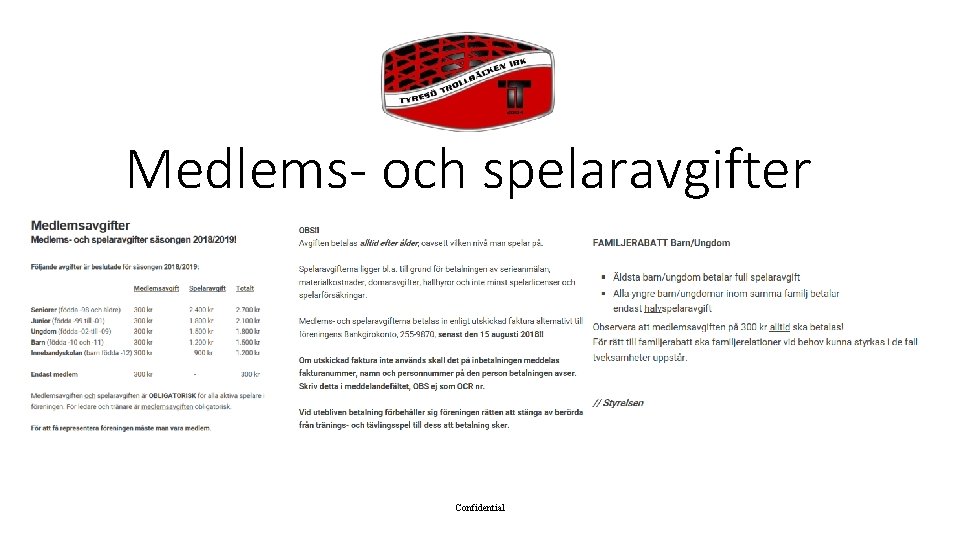 Medlems- och spelaravgifter Confidential 