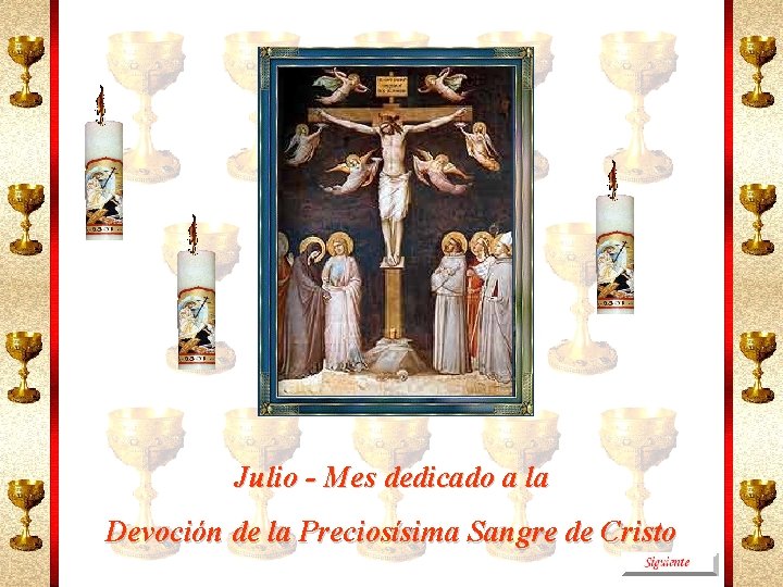 Julio - Mes dedicado a la Devoción de la Preciosísima Sangre de Cristo 