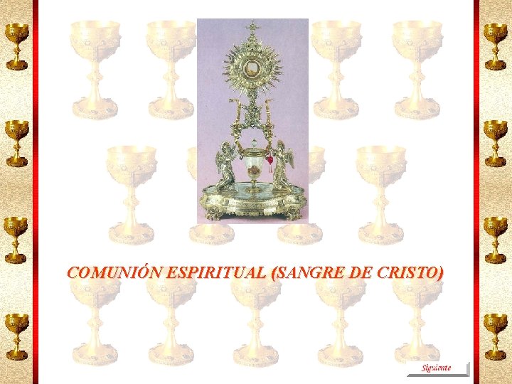 COMUNIÓN ESPIRITUAL (SANGRE DE CRISTO) 
