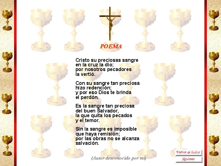 POEMA Cristo su preciosas sangre en la cruz la dio; por nosotros pecadores la