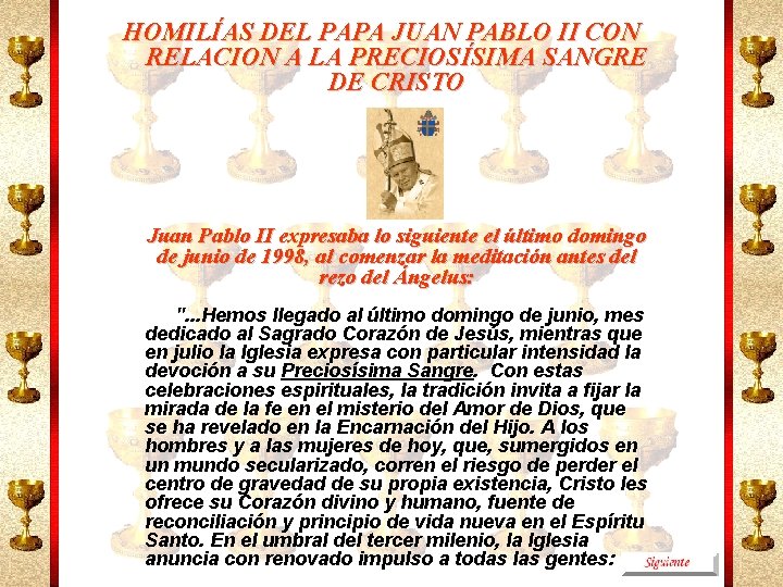 HOMILÍAS DEL PAPA JUAN PABLO II CON RELACION A LA PRECIOSÍSIMA SANGRE DE CRISTO