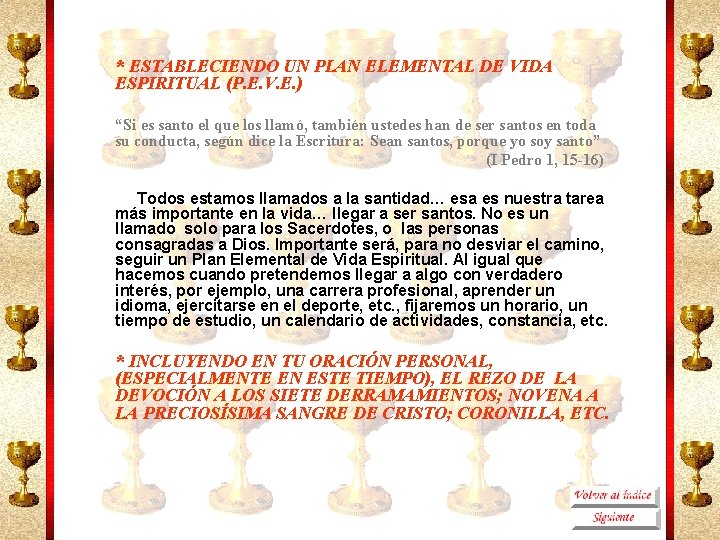* ESTABLECIENDO UN PLAN ELEMENTAL DE VIDA ESPIRITUAL (P. E. V. E. ) “Si
