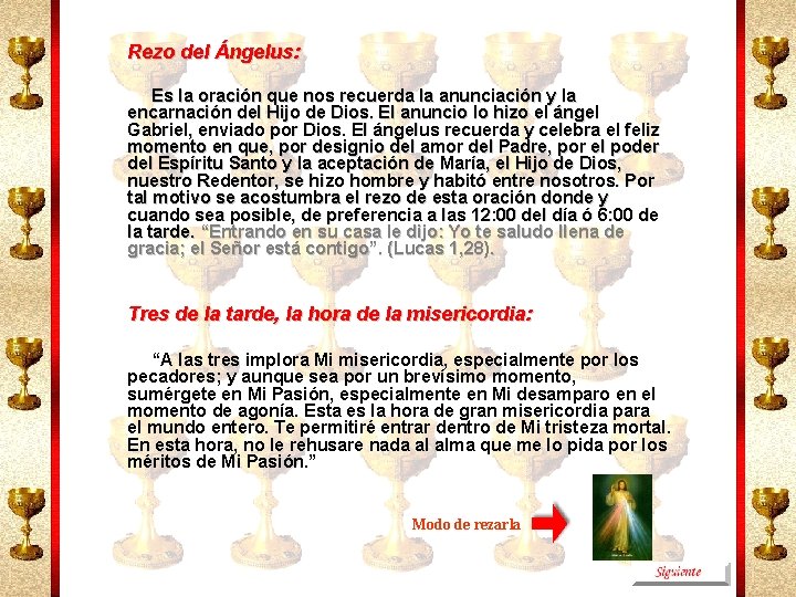 Rezo del Ángelus: Es la oración que nos recuerda la anunciación y la encarnación