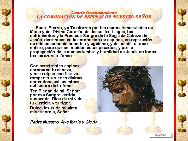 Cuarto Derramamiento LA CORONACIÓN DE ESPINAS DE NUESTRO SEÑOR Padre Eterno, yo Te ofrezco