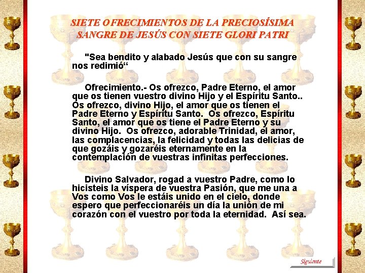 SIETE OFRECIMIENTOS DE LA PRECIOSÍSIMA SANGRE DE JESÚS CON SIETE GLORI PATRI "Sea bendito