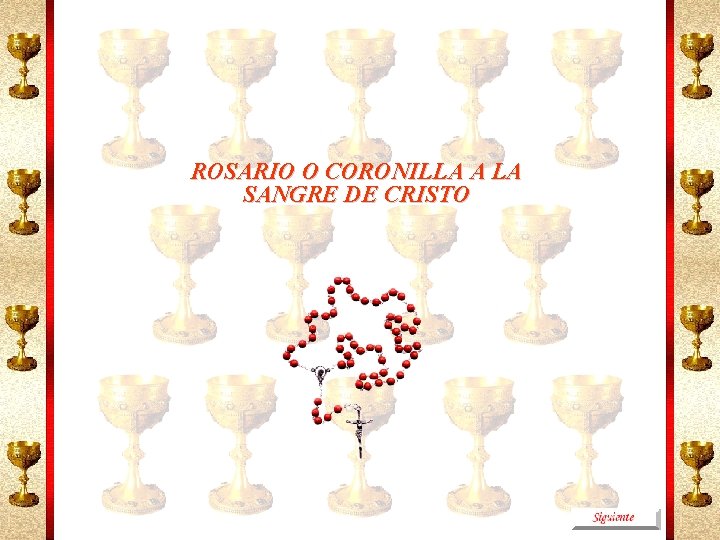 ROSARIO O CORONILLA A LA SANGRE DE CRISTO 
