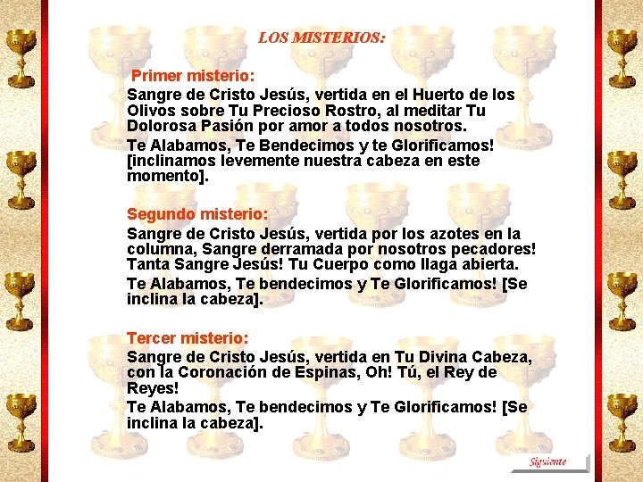 LOS MISTERIOS: Primer misterio: Sangre de Cristo Jesús, vertida en el Huerto de los