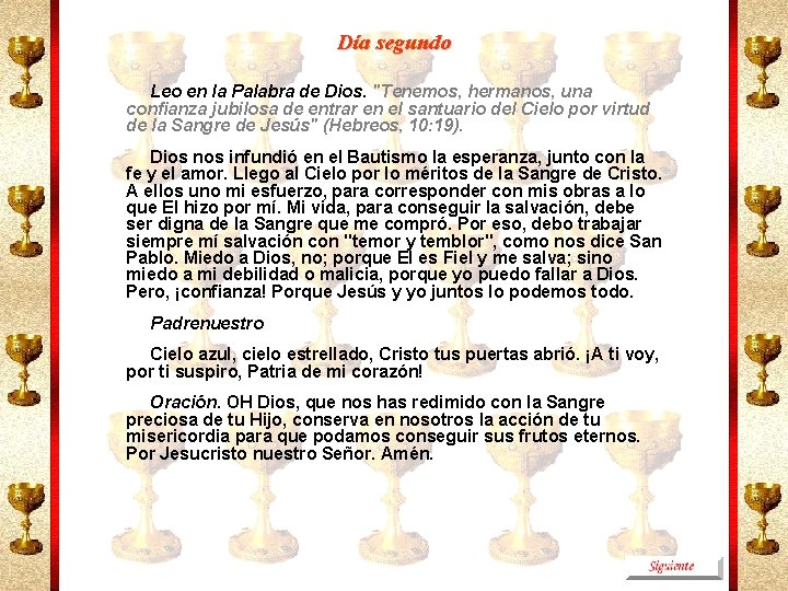 Día segundo Leo en la Palabra de Dios. "Tenemos, hermanos, una confianza jubilosa de