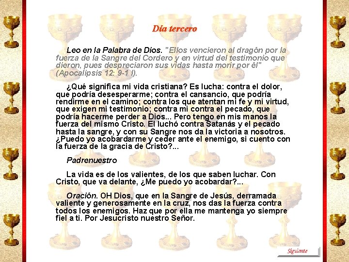 Día tercero Leo en la Palabra de Dios. "Ellos vencieron al dragón por la