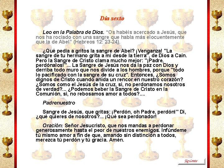 Día sexto Leo en la Palabra de Dios. “Os habéis acercado a Jesús, que