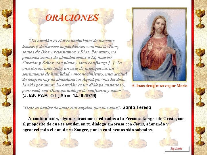 ORACIONES “La oración es el reconocimiento de nuestros límites y de nuestra dependencia: venimos