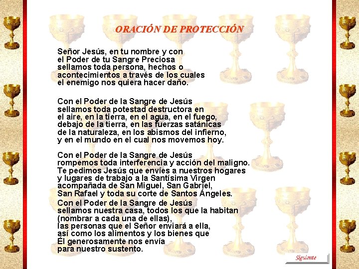 ORACIÓN DE PROTECCIÓN Señor Jesús, en tu nombre y con el Poder de tu