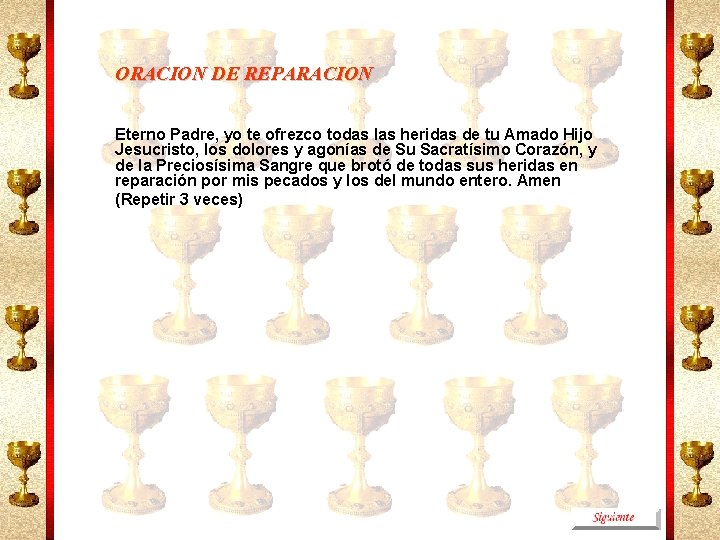 ORACION DE REPARACION Eterno Padre, yo te ofrezco todas las heridas de tu Amado