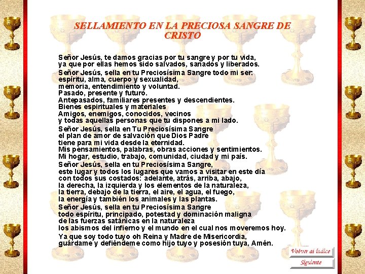SELLAMIENTO EN LA PRECIOSA SANGRE DE CRISTO Señor Jesús, te damos gracias por tu