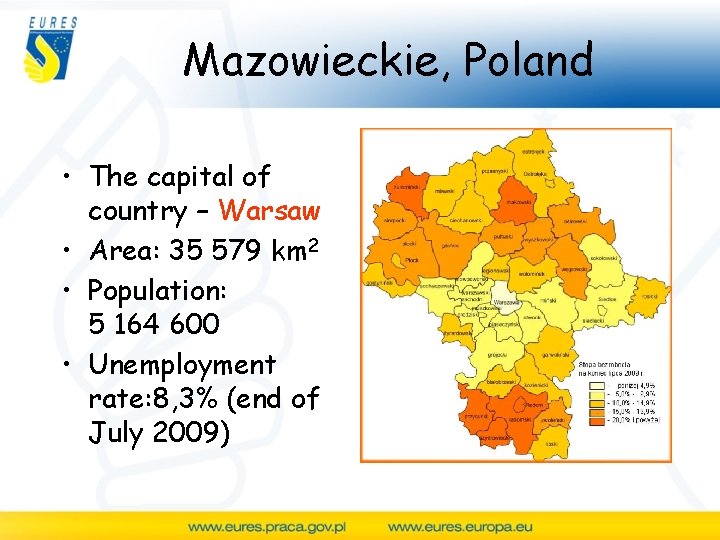 Mazowieckie, Poland • The capital of country – Warsaw • Area: 35 579 km