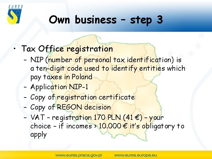 Own business – step 3 • Tax Office registration – NIP (number of personal