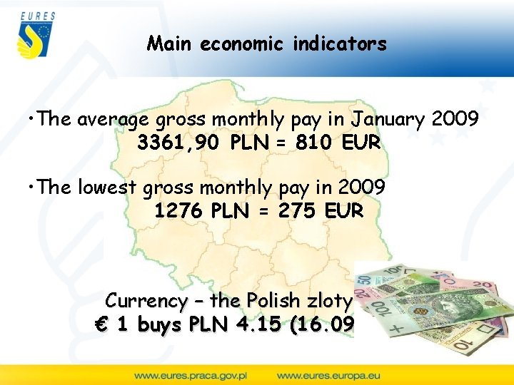 Main economic indicators • The average gross monthly pay in January 2009 3361, 90