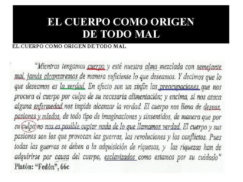 EL CUERPO COMO ORIGEN DE TODO MAL 