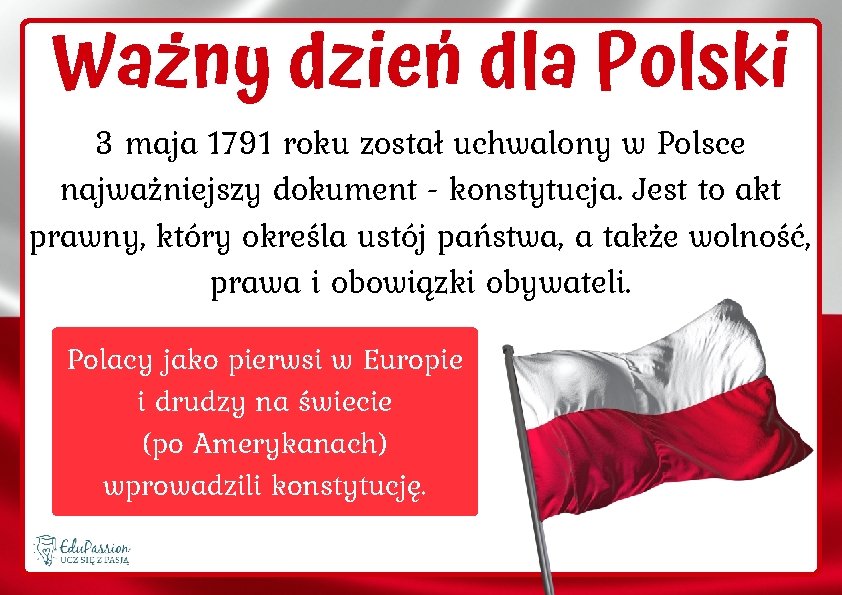 Ważny dzień dla Polski 3 maja 1791 roku został uchwalony w Polsce najważniejszy dokument