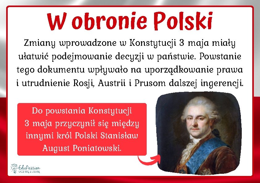 W obronie Polski Zmiany wprowadzone w Konstytucji 3 maja miały ułatwić podejmowanie decyzji w