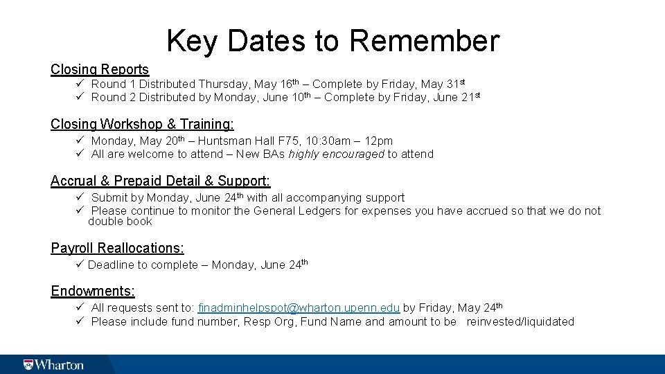 Key Dates to Remember Closing Reports ü Round 1 Distributed Thursday, May 16 th