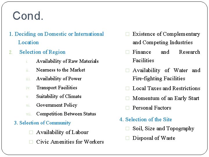 Cond. 1. Deciding on Domestic or International Location 2. Selection of Region � Existence