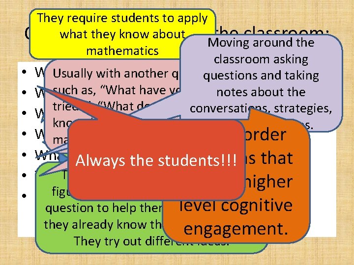 They require students to apply what theyto know Questions askabout. Moving the classroom: around