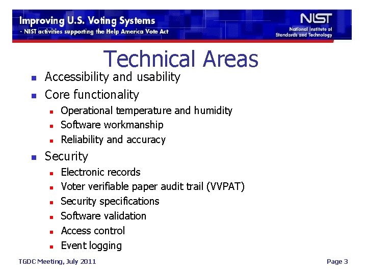 Technical Areas n n Accessibility and usability Core functionality n n Operational temperature and