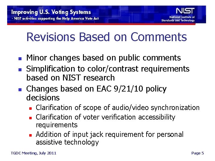 Revisions Based on Comments n n n Minor changes based on public comments Simplification