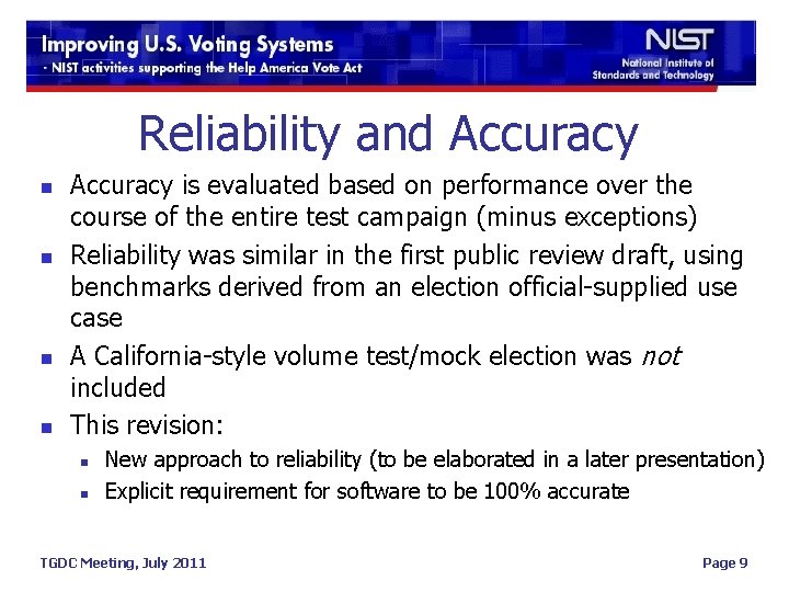 Reliability and Accuracy n n Accuracy is evaluated based on performance over the course