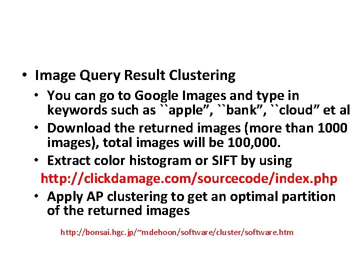  • Image Query Result Clustering • You can go to Google Images and