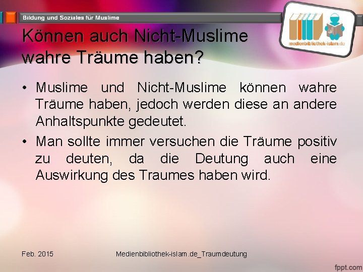 Können auch Nicht-Muslime wahre Träume haben? • Muslime und Nicht-Muslime können wahre Träume haben,