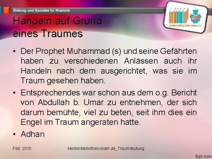 Handeln auf Grund eines Traumes • Der Prophet Muhammad (s) und seine Gefährten haben