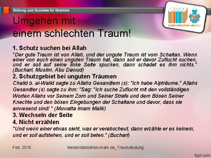 Umgehen mit einem schlechten Traum! 1. Schutz suchen bei Allah "Der gute Traum ist