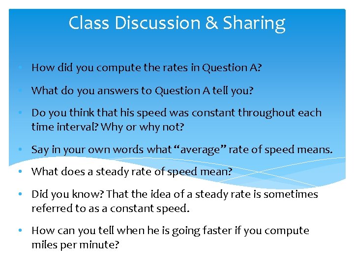 Class Discussion & Sharing • How did you compute the rates in Question A?