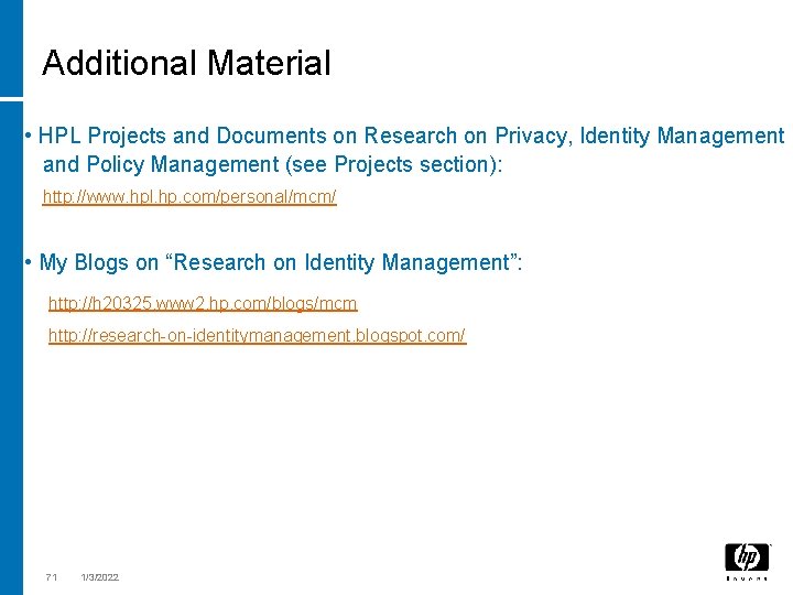 Additional Material • HPL Projects and Documents on Research on Privacy, Identity Management and