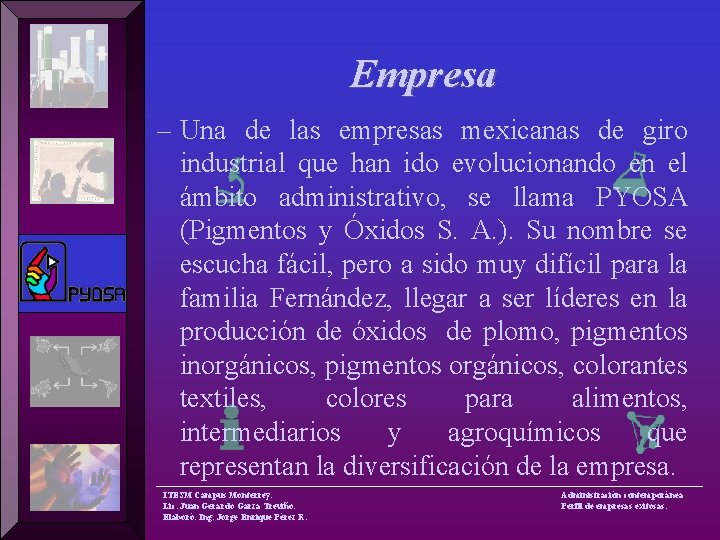 Empresa – Una de las empresas mexicanas de giro industrial que han ido evolucionando