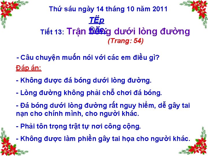 Thứ sáu ngày 14 tháng 10 năm 2011 TËp Tiết 13: Trận ®äc: bóng