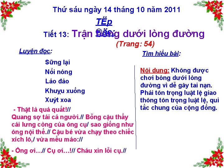 Thứ sáu ngày 14 tháng 10 năm 2011 TËp Tiết 13: Trận ®äc: bóng