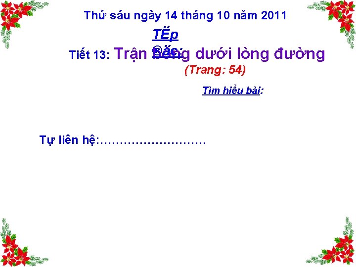 Thứ sáu ngày 14 tháng 10 năm 2011 TËp Tiết 13: Trận ®äc: bóng